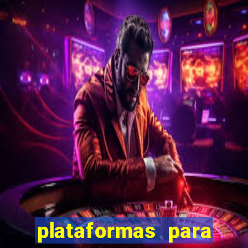 plataformas para jogar demo